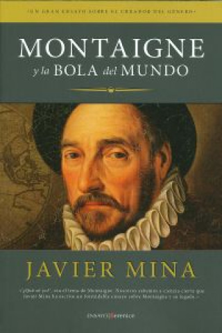 Carte Montaigne y la bola del mundo Javier Mina Astiz