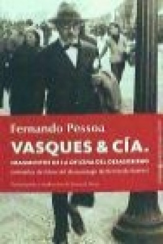 Книга Vasques & cía. : fragmentos de la oficina del desasosiego Fernando Pessoa