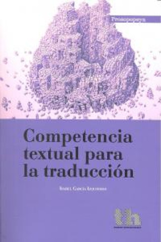 Knjiga Competencia textual para la traducción Isabel García Izquierdo
