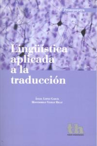 Kniha Lingüística aplicada a la traducción Ángel López García