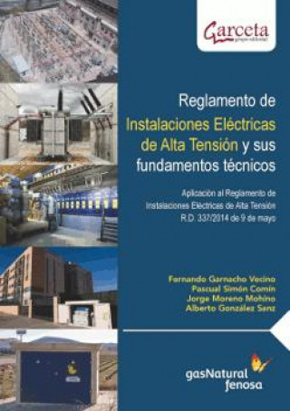 Könyv Reglamento de Instalaciones Eléctricas de Alta Tensión y sus fundamentos técnicos 