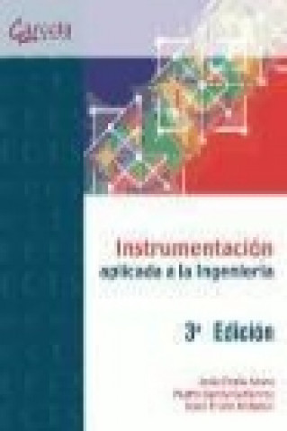 Libro Instrumentación aplicada a la ingeniería Jesús Fraile Ardanuy