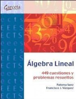 Kniha ALGEBRA LINEAL. 450 CUESTIONES Y PROBLEMAS RESUELTOS 