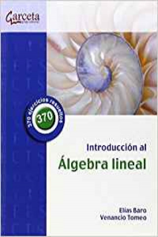 Könyv Introduccion Al Algebra Lineal 
