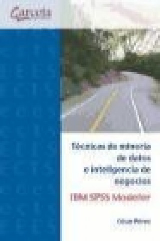 Carte Técnicas de minería de datos e inteligencia de negocios : IBM SPSS Modeler 