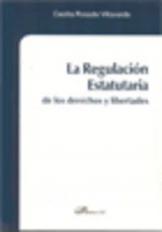 Carte La regulación estatutaria de los derechos y libertades Cecilia Rosado Villaverde