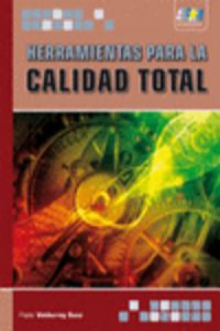 Kniha Herramientas para la calidad total Pablo Valderrey Sanz