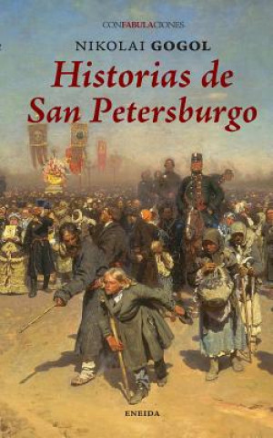 Книга Historias de San Petersburgo Nikolai Vasil'evich Gogol