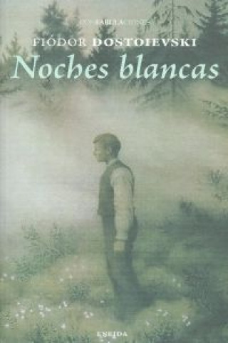 Kniha Noches blancas FIODOR MIJAILOVICH DOSTOEVSKII