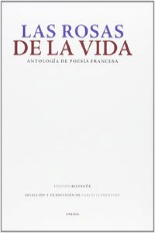 Kniha Las rosas de la vida : antología de poesía francesa Carlos Clementson