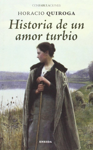 Kniha Historia de amor turbio HORACIO QUIROGA