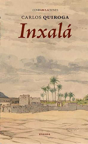Kniha Inxala CARLOS QUIROGA