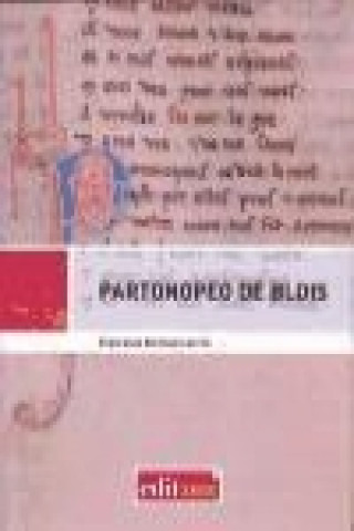Könyv Partonopeo de Blois : novela francesa anónima del siglo XII Esperanza Bermejo Larrea