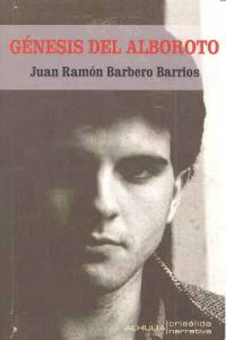 Carte Génesis del alboroto Juan Ramón Barbero Barrios