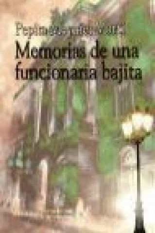 Książka Memorias de una funcionaria bajita Josefa Meyniel Martí