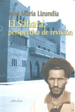 Buch El Sáhara, perspectiva de revisión José María Lizundia Zamalloa