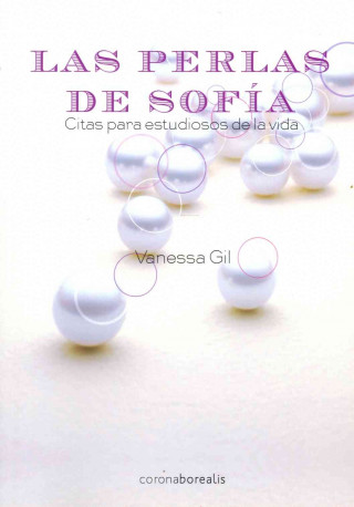 Книга Perlas de Sofia: Citas Para Estudiosos de La Vida Vanessa Gil