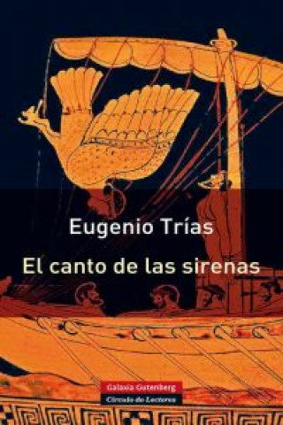 Kniha El canto de las sirenas : argumentos musicales Eugenio Trías
