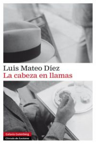 Könyv La cabeza en llamas Luis Mateo Díez
