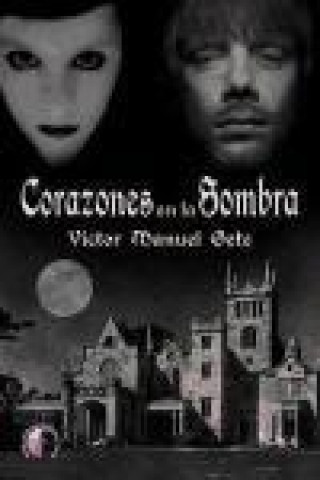 Βιβλίο Corazones en la sombra Víctor Gete García