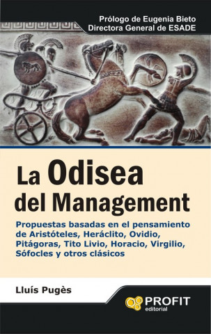 Livre La odisea del management : propuestas basadas en el pensamiento de Aristóteles, Heráclito-- Lluis Maria Puges Cambra