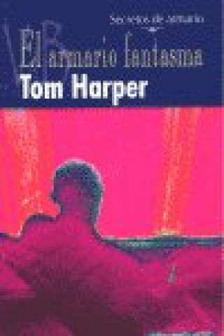 Kniha El armario fantasma Tom Harper