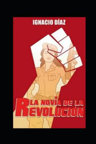 Книга novia de la revolucion 