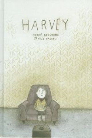 Kniha Harvey Hervé Bouchard