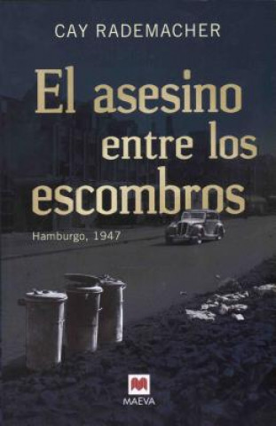 Book El Asesino Entre Los Escombros Cay Rademacher