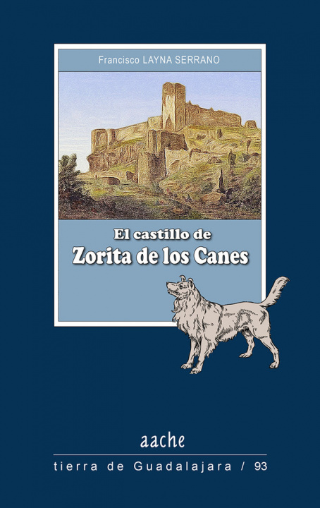 Könyv El castillo de Zorita de los Canes 