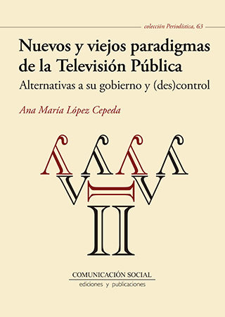 Książka Nuevos y viejos paradigmas de la televisión pública : alternativas a su gobierno y (des)control 