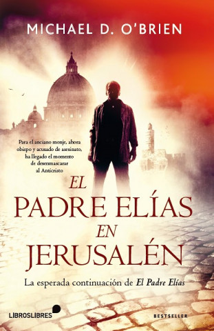 Kniha El Padre Elías en Jerusalén MICHAEL O´BRIEN