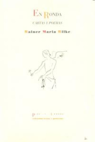 Carte En Ronda : cartas y poemas Rainer Maria Rilke