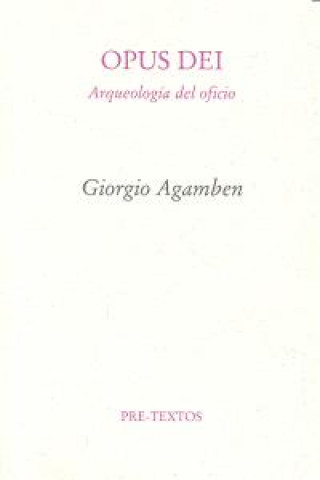 Buch Opus dei : arqueología del oficio (Homo Sacer II, 5) Giorgio Agamben