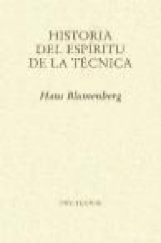 Kniha Historia del espíritu de la técnica Hans Blumenberg