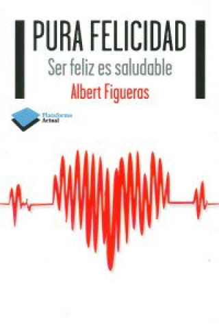 Buch Pura felicidad Albert Figueras