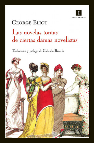 Kniha Las novelas tontas de ciertas damas novelistas George Eliot