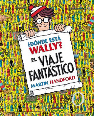 Kniha Dónde está Wally? El viaje fantástico Martin Handford