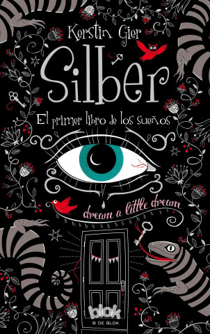 Kniha Silber: El Primer Libro de los Suenos Kerstin Gier