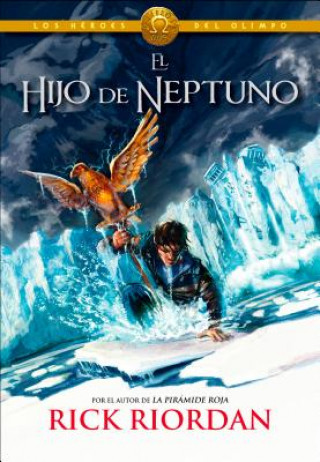 Könyv Los héroes del Olimpo 2. El hijo de Neptuno Rick Riordan