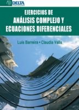 Carte Ejercicios de análisis complejo y ecuaciones diferenciales Luís Manuel Gonçalves Barreira