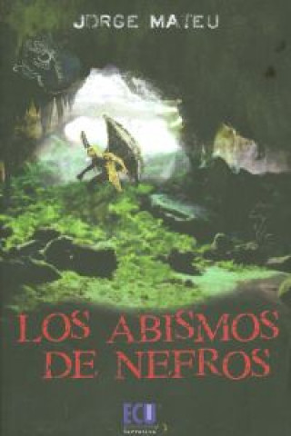 Книга Los abismos de Nefros Jorge Manuel Mateu Galiano