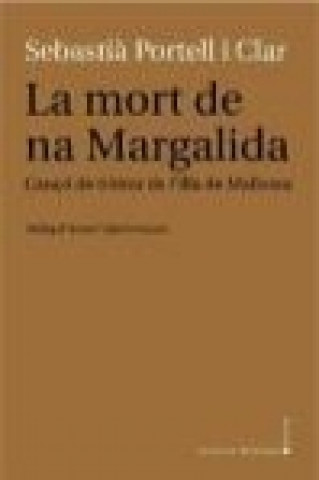Könyv La mort de na Margalida : Cançó de tristor de l'illa de Mallorca 
