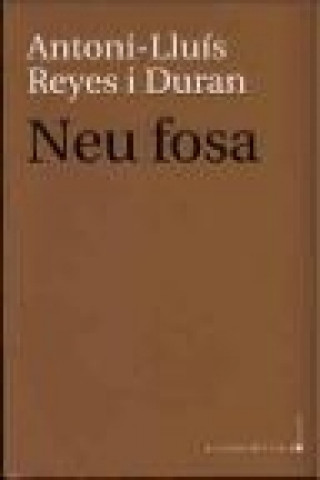 Kniha Neu fosa Antoni Reyes i Duran