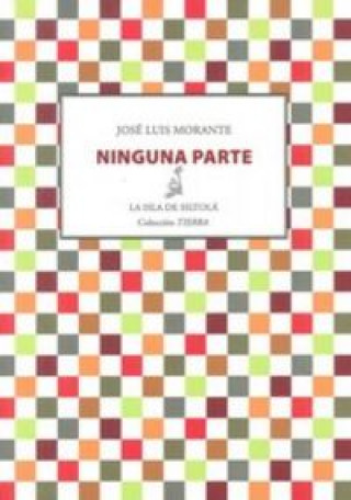Knjiga Ninguna parte José Luis Morante