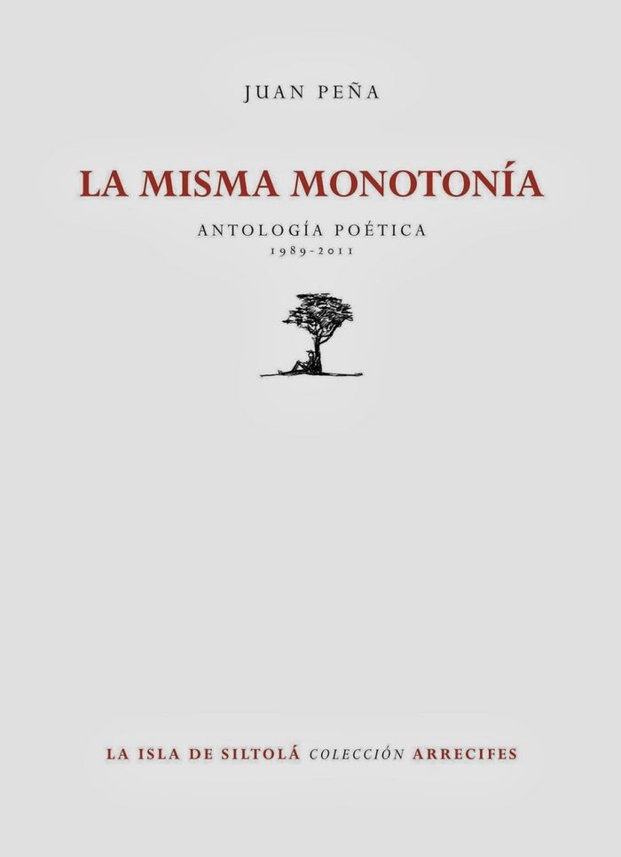 Carte La misma monotonía : antología poética 1989-2011 