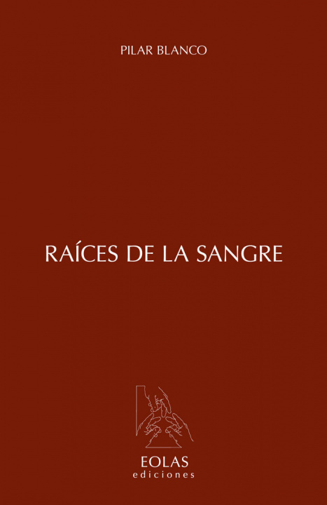 Libro Raíces de la sangres 