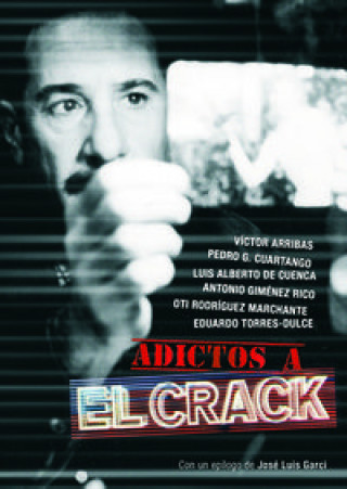 Livro Adictos a "El crack" DE CUENCA