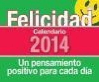 Książka Calendario de mesa 2014: Felicidad: un pensamiento positivo para cada día 