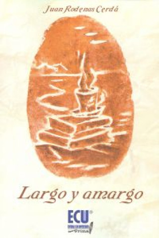 Książka Largo y amargo Juan Ródenas